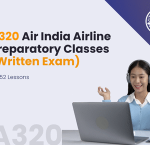 A320 Air India Airline Preparatory Classes (Written Exam)