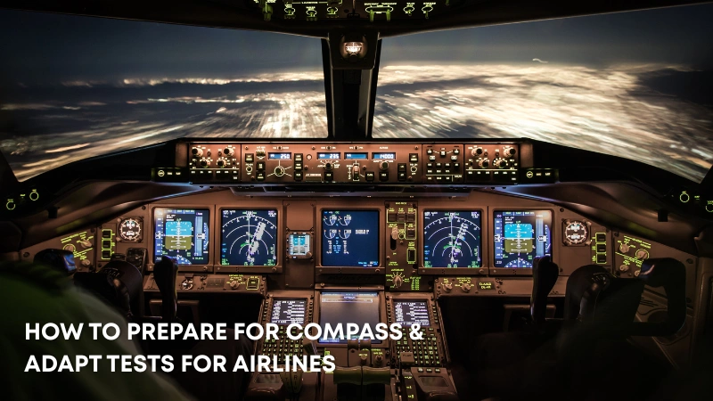 How to Prepare for Compass and Adapt Tests for Airlines