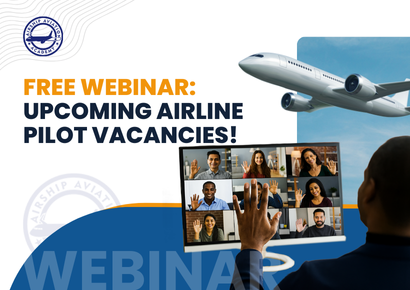 Free Webinar Upcoming Airline Pilot Vacancies!