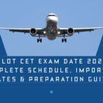 PILOT CET Exam Date 2026