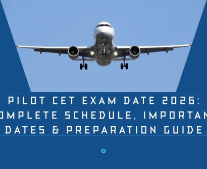 PILOT CET Exam Date 2026